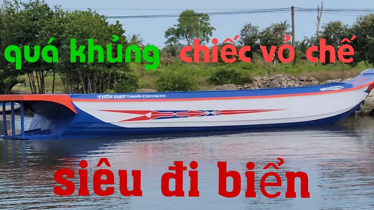 Vỏ chế siêu đi biển cực kỳ khủng làm theo yêu cầu của anh Tuấn Em ở An Minh Kiên Giang đúng chắc