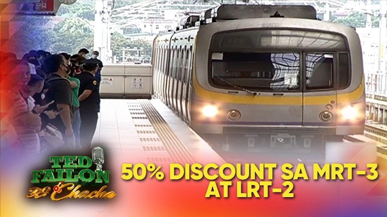 50% discount sa pamasahe sa MRT-3, LRT-2, epektibo simula March 23 | Ted Failon & DJ Chacha
