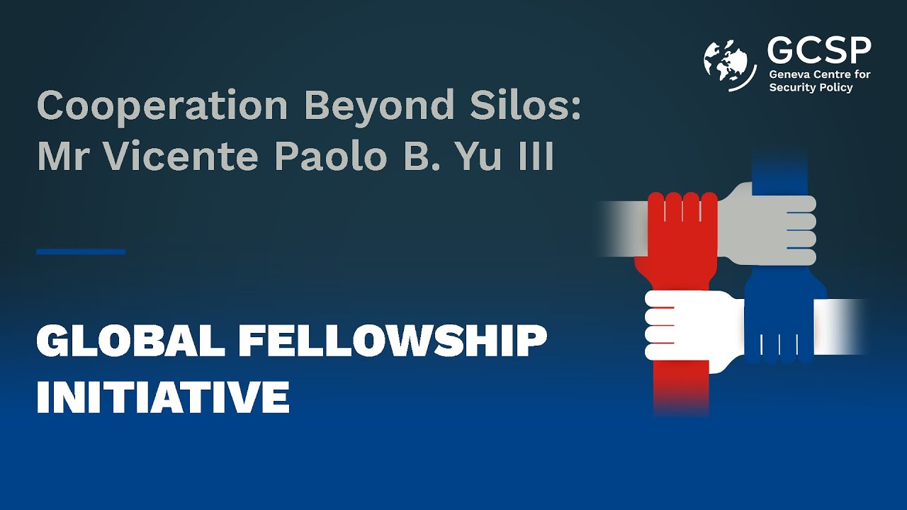 Cooperation Beyond Silos: Mr Vicente Paolo B. Yu III