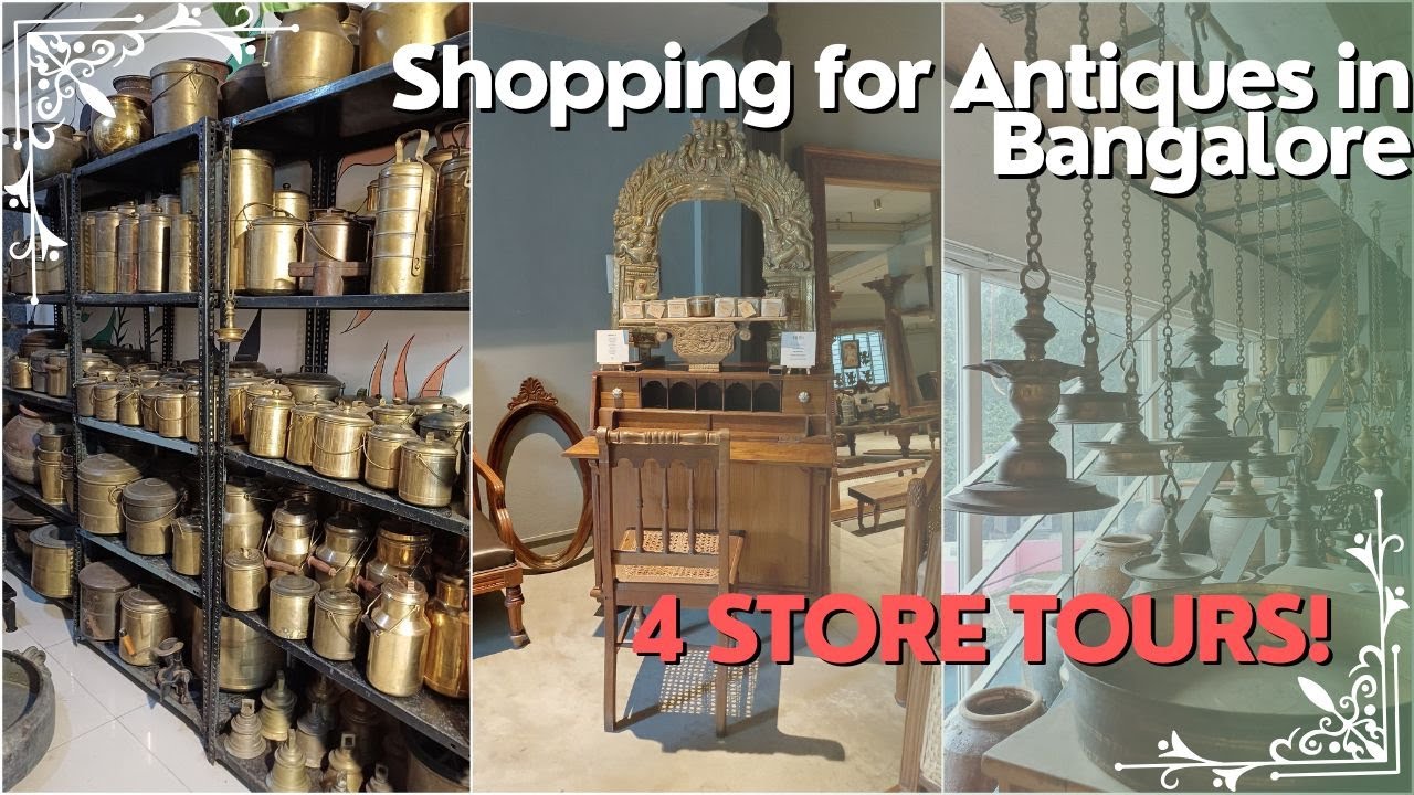 Bangalore's BEST Antique Stores A 4-Store TOUR