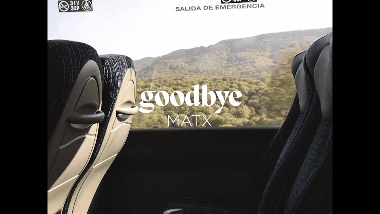 Matx - goodbye (Videoclip)