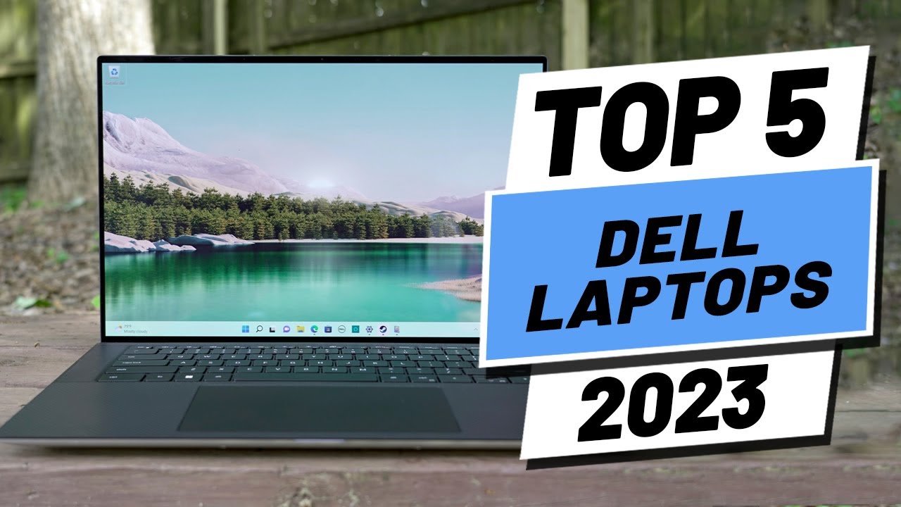 Top 5 BEST Dell Laptops of [2023]