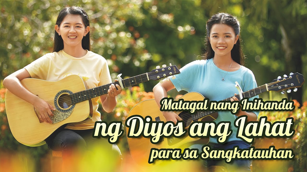 Awit ng Papuri| Matagal nang Inihanda ng Diyos ang Lahat para sa Sangkatauhan |Christian Music Video