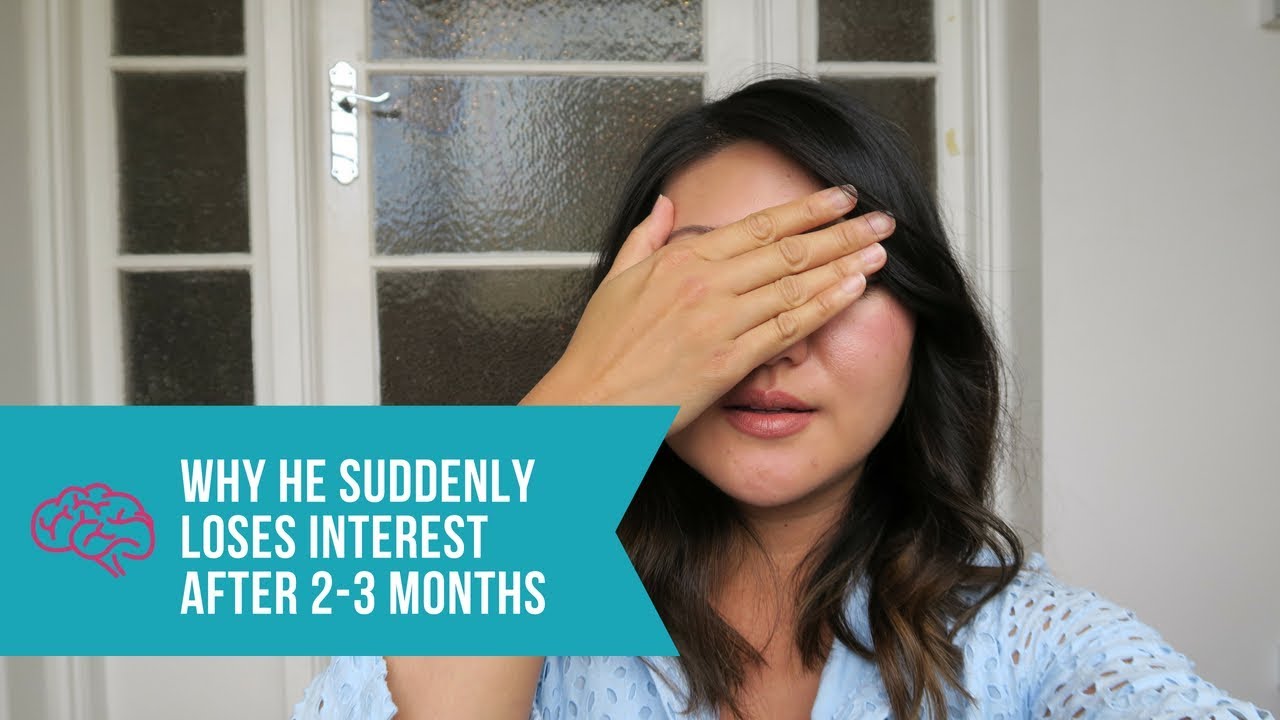 Why Men Suddenly Lose Interest After 2-3 Months of Dating