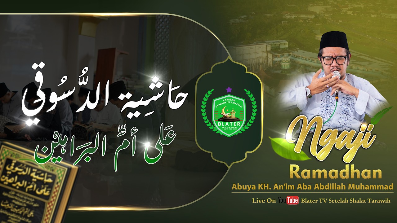 🔴Live Ngaji Ramadhan Kitab Ummul Barahin Bersama Abuya KH.Anim Aba Abdillah Muhammad