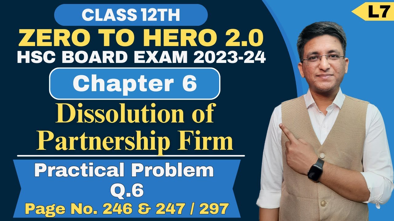 Chapter 6 || Dissolution of Partnership Firm | Practical Problem Q.6 | Page No. 246 247 | Class 12th