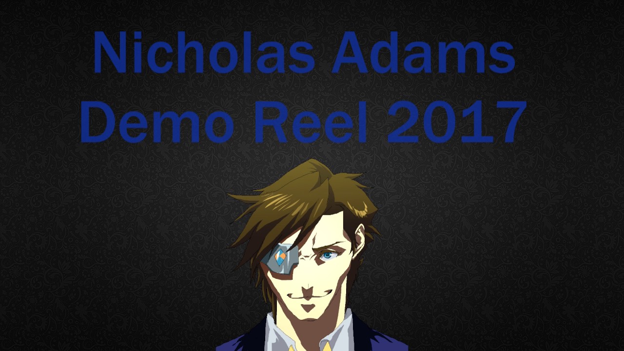 NickA TheVA: Demo Reel 2017