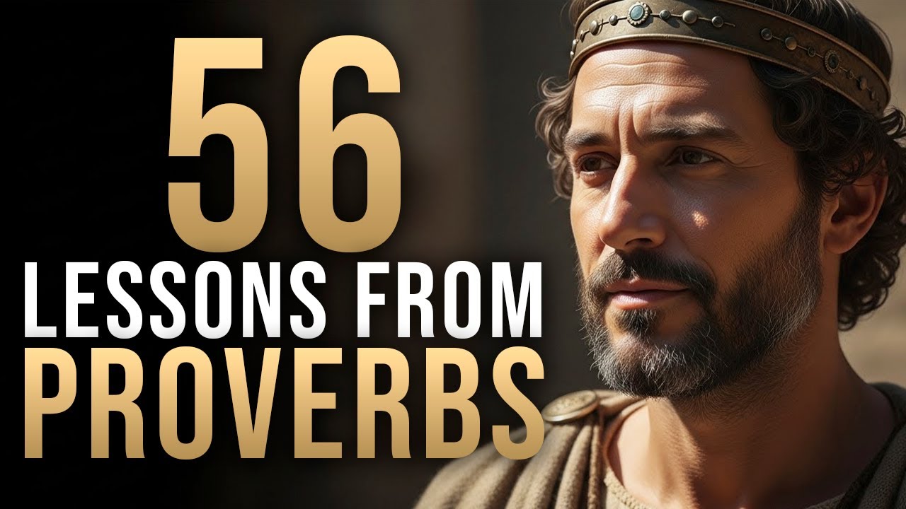 56 Lessons From Proverbs to Keep You Wise When Life Changes