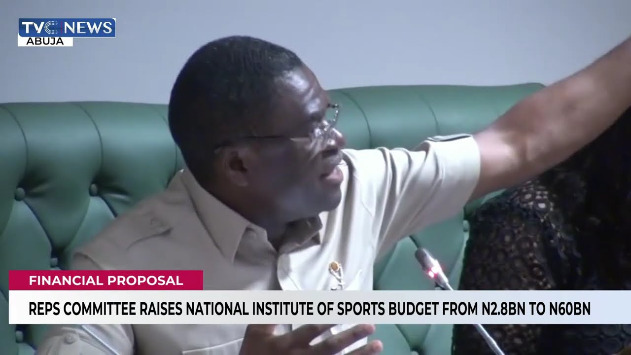 Reps Committee Raises National Institute Of Sports Budget From N2.8BN To 60BN