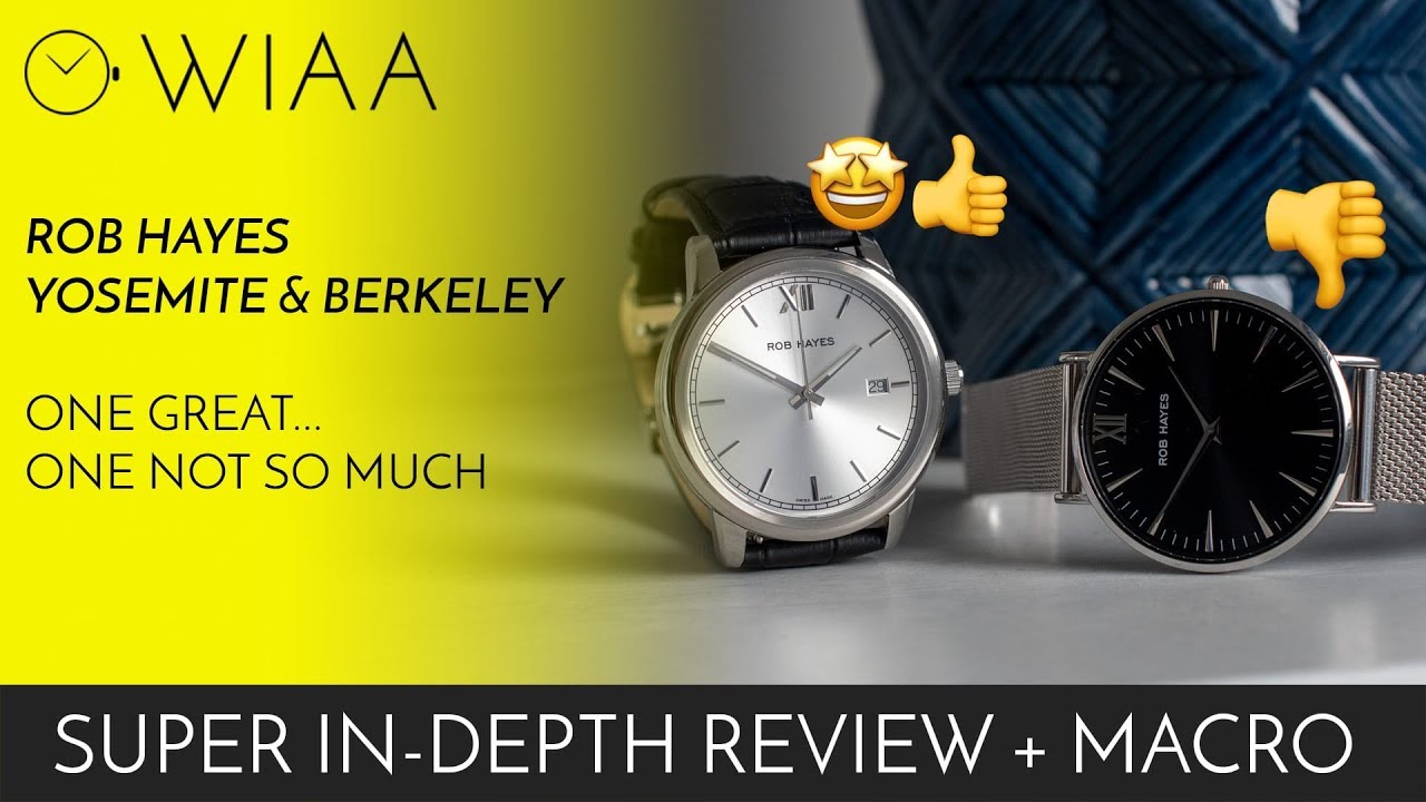 Two Rob Hayes watches... one great, one not so much!