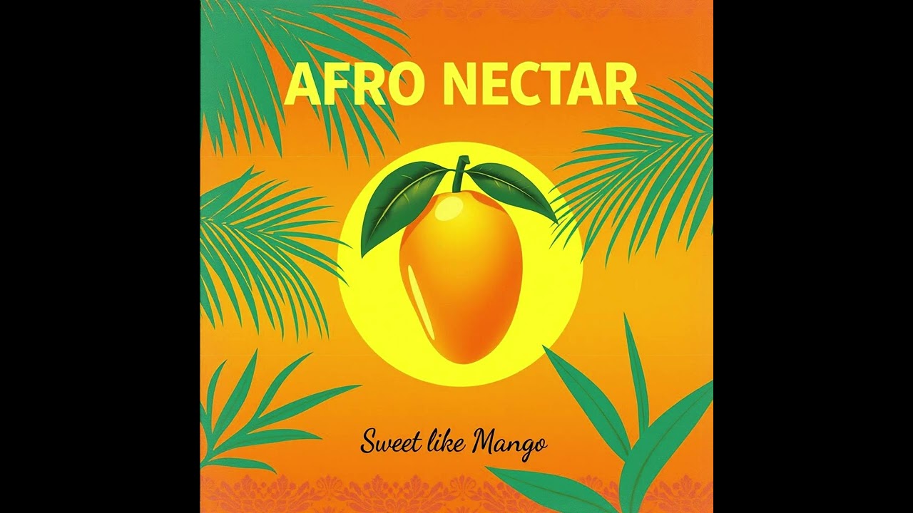 Sweet Like Mango 🍯🥭 | Afrobeats Love Song (Official Audio)