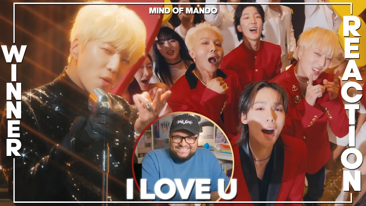 WINNER 'I LOVE U' MV  REACTION | WHO CAN SING ALONG?!