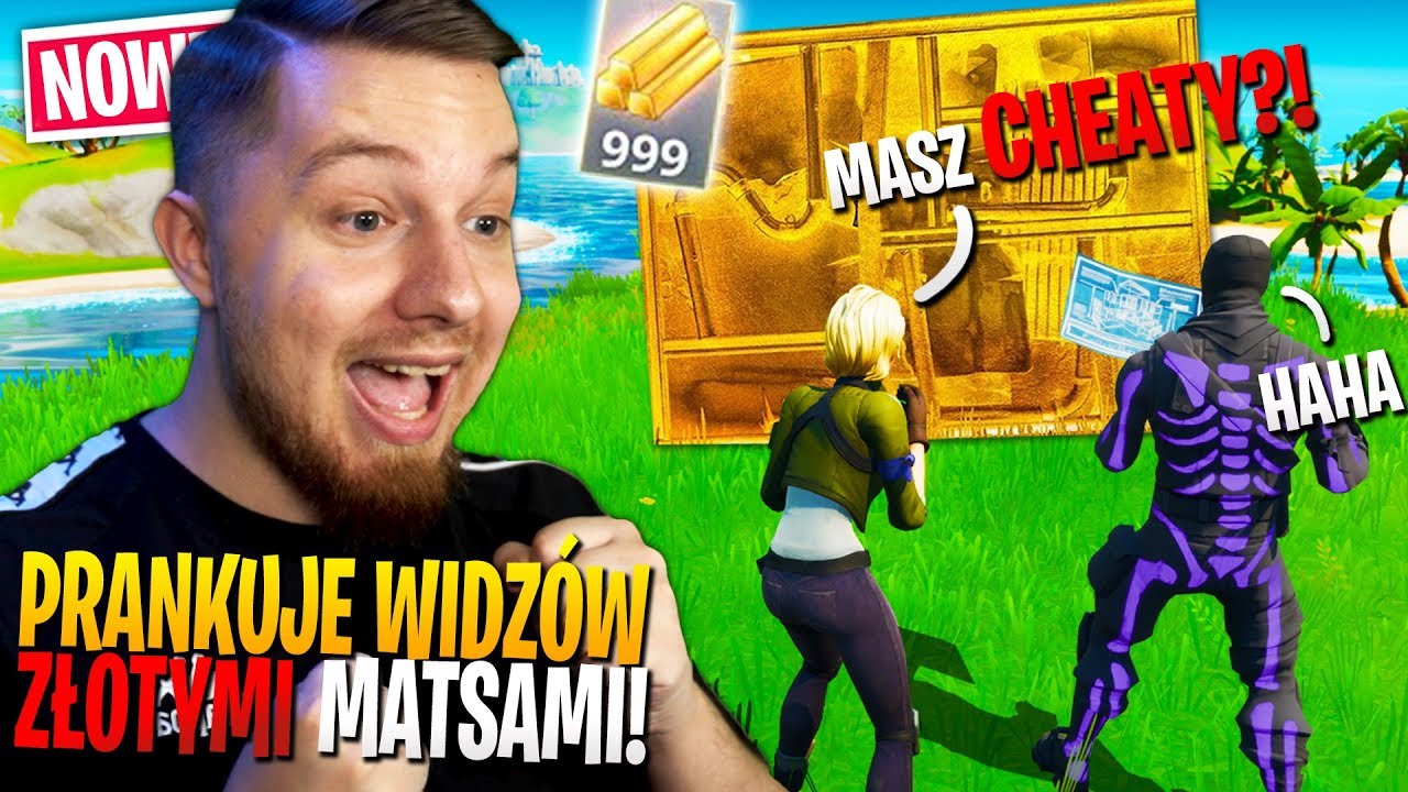 PRANKUJĘ widzów ZŁOTYMI MATSAMI w Fortnite ... (wyłączył grę!)