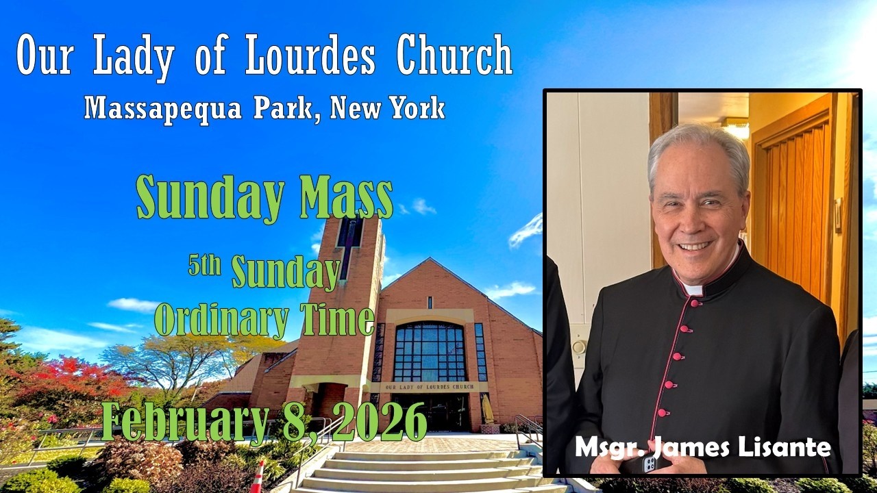 5th Sunday Ordinary Time -- February 8 2026 -- Fr. Andiy Egargo / Msgr. Jim Lisante (Homilist)