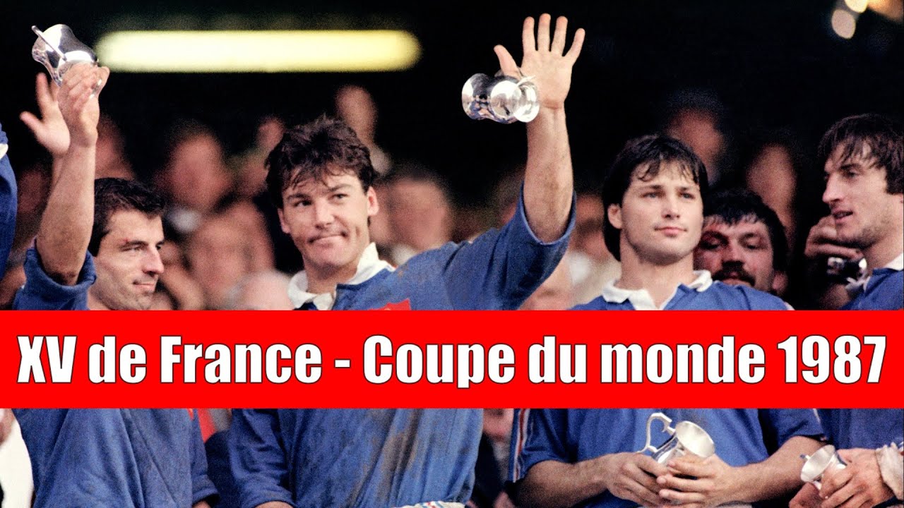 RUGBY - Le XV de France en coupe du monde #1 - 1987