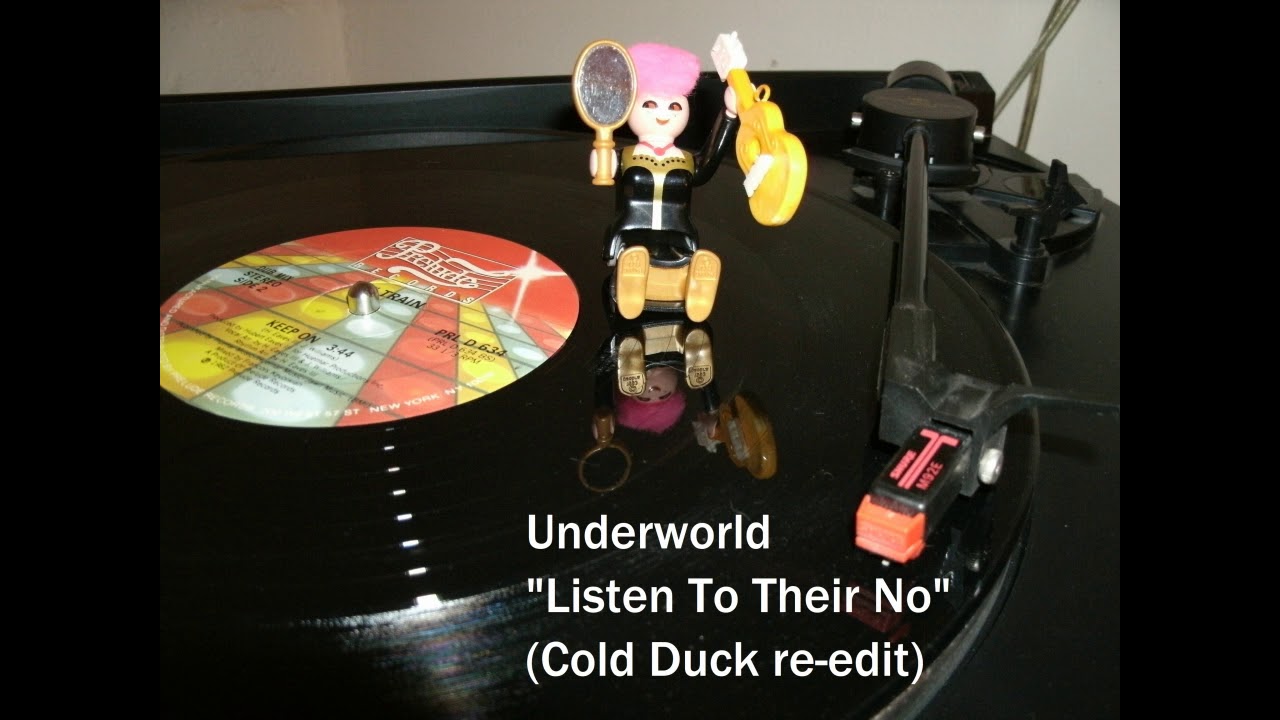 Underworld - Listen To Their No (Cold Duck re-edit)