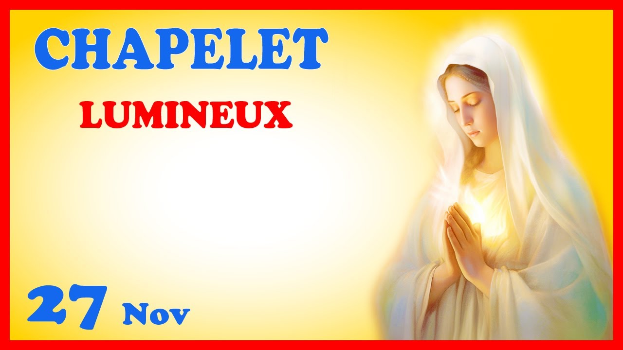 CHAPELET - NDML 🙏 Jeudi 27 Novembre