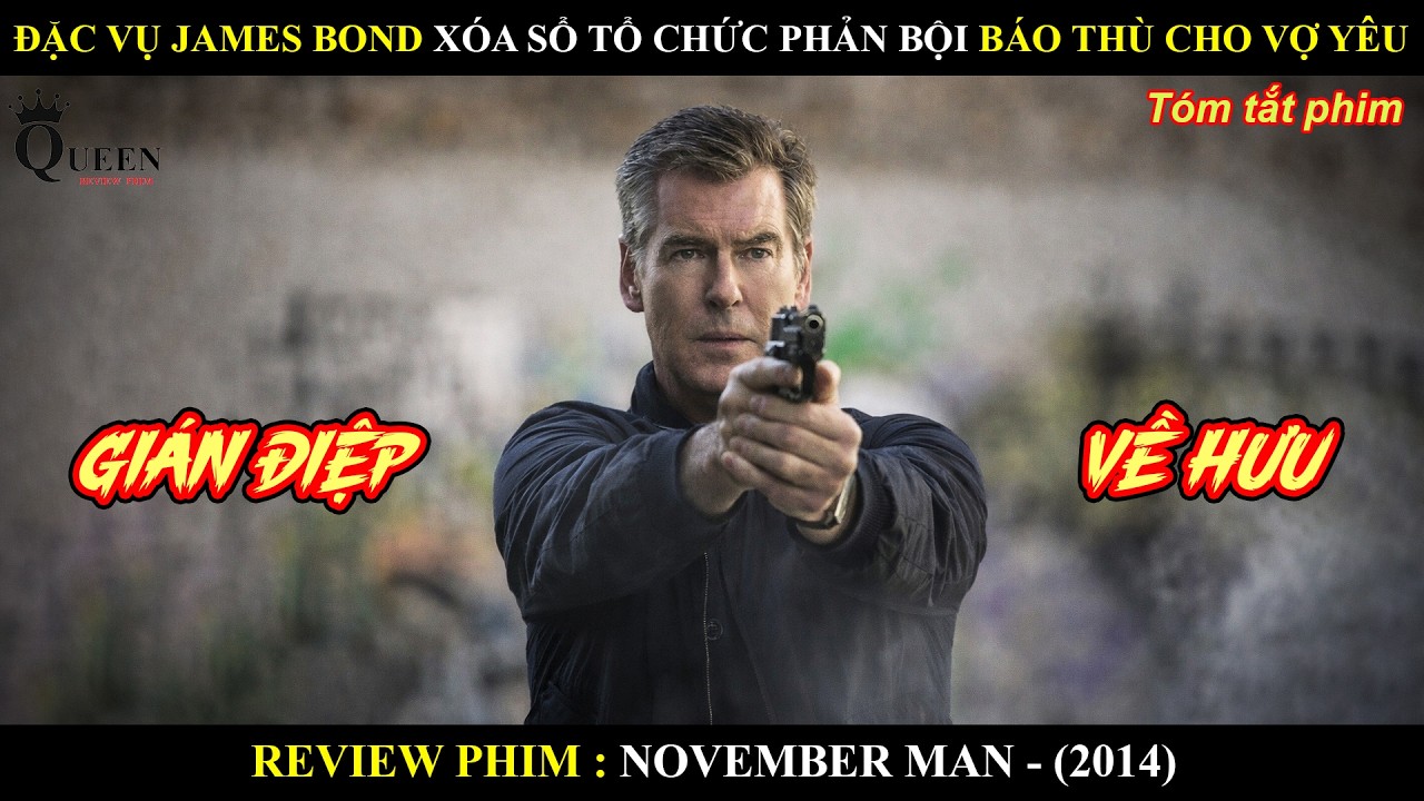 [Review Phim] Đặc Vụ James Bond Xóa Sổ Tổ Chức CIA Phản Bội Báo Thù Cho Vợ Yêu