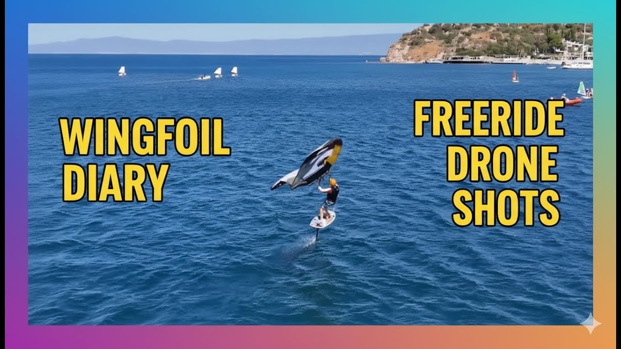 Wingfoil Diary: Freeride Drone Shots