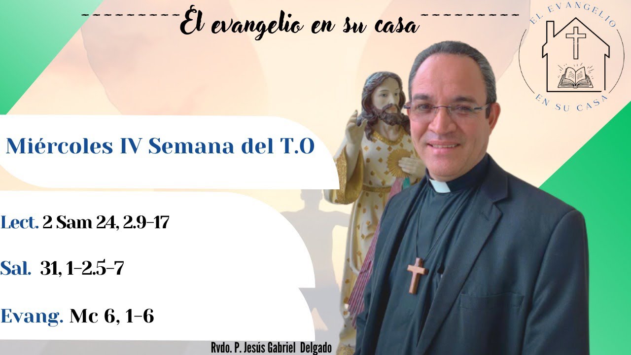 El Evangelio en su Casa. “No desprecian a un profeta más que en su tierra”