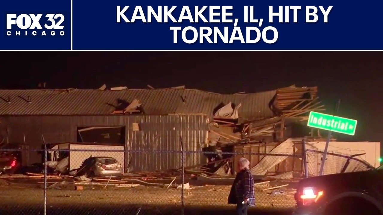 Kankakee, IL, hit by tornado that caused widespread damage