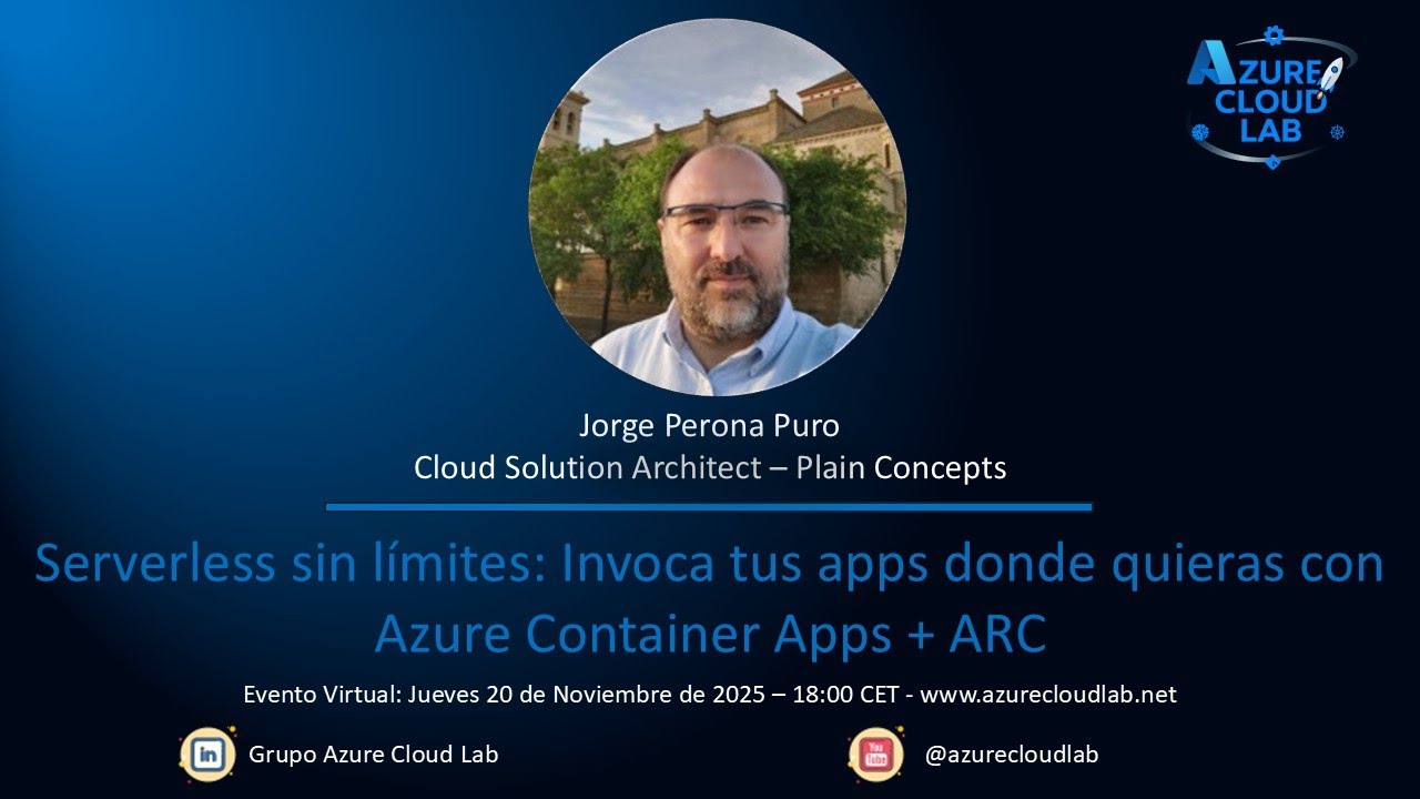 Serverless sin límites: Invoca tus apps donde quieras con Azure Container Apps + ARC