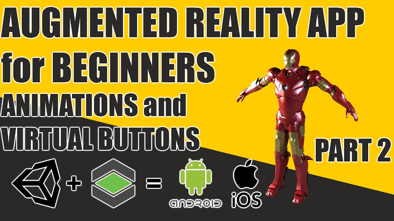 AUGMENTED REALITY for Beginners Adding Animation and Virtual Buttons using UNITY 3D and VUFORIA