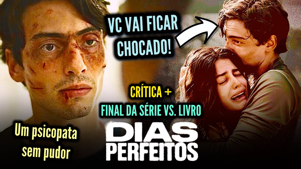 Dias Perfeitos É UMA MINISSÉRIE SOBRE UM AMOR OBSESSIVO! - Critica + FINAL EXPLICADO