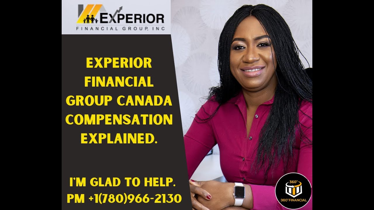 EXPERIOR FINANCIAL GROUP CANADA COMMISSIONS AND OVERRIDES EXPLAINED