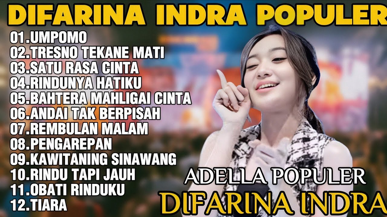 OM ADELLA TERBARU 2025 | DIFARINA INDRA - UMPOMO,TRESNO TEKANE MATI,SATU RASA CINTA