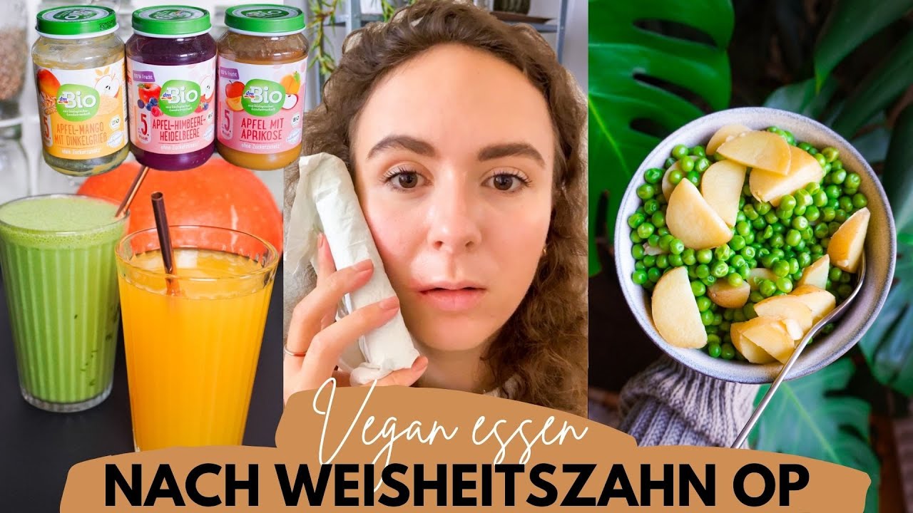VEGANES FOOD DIARY » Essen nach Weisheitszahn OP, Erfahrungsbericht & Tipps│Food Friday #64