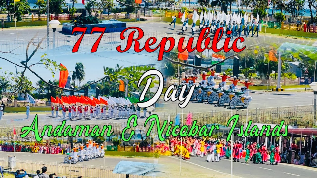 Republic Day Celebration in Andaman & Nicobar Islands 🇮🇳 
