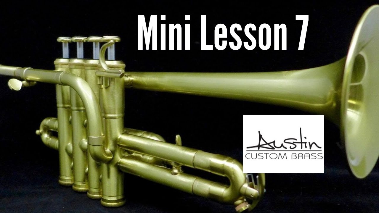 Trent Austin Mini-Lesson#7: A Slightly Different Approach to Piccolo Trumpet