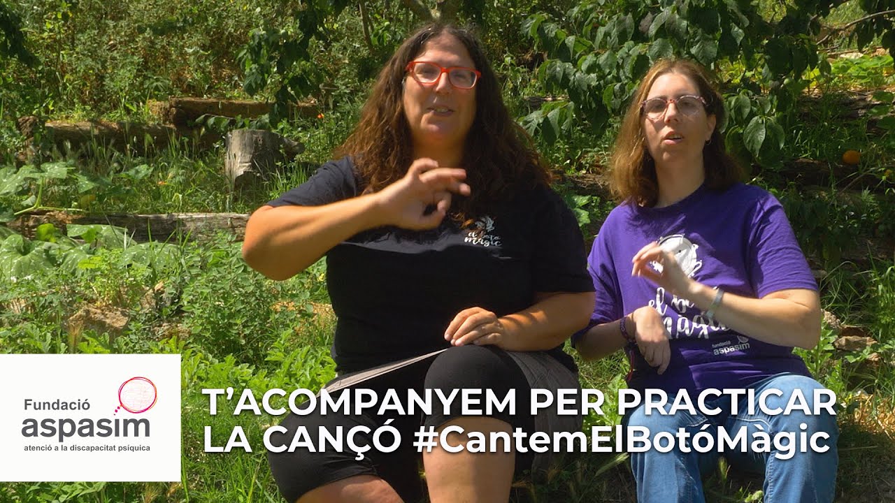 T'acompanyem per aprendre El Botó Màgic en llengua de signes catalana | Fundació Aspasim