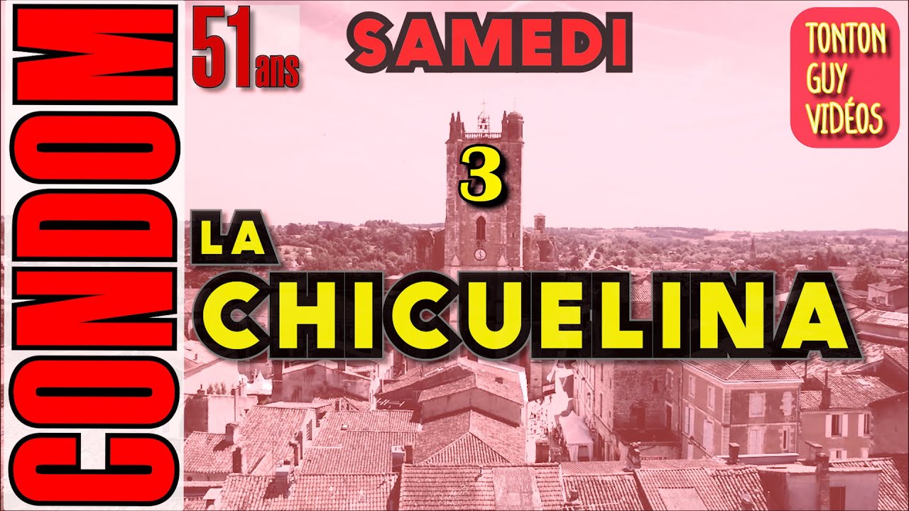 Passage de la CHICUELINA ( suite ) : 