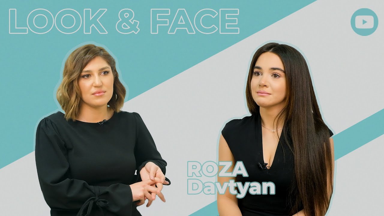 Look&Face | Ռոզա Դավթյանը` հոր կորստի, Կարեն Ասլանյանի հետ սիրավեպի լուրերի, բիզնեսների մասին