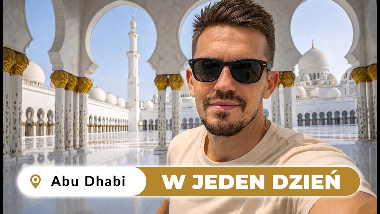 Najszczęśliwsze miasto ŚWIATA za 0 zł! Abu Dhabi w 24h!