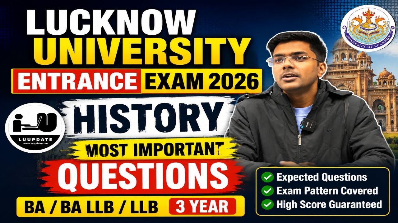 Lucknow University Entrance Exam 2026 | History Most Important Questions | BA / BA LLB / LLB 3 Year