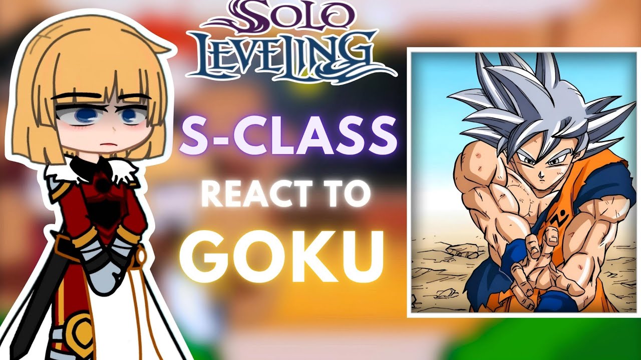 S-Rank Hunters React to Goku as New S-Rank || All Parts || Gacha React || react to goku