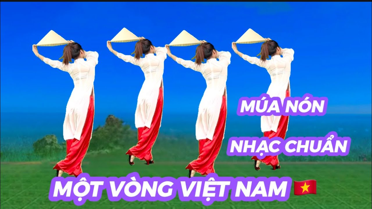 MÚA NÓN : MỘT VÒNG VIỆT NAM 🇻🇳 CỰC ĐẸP // KHÁNH LINH