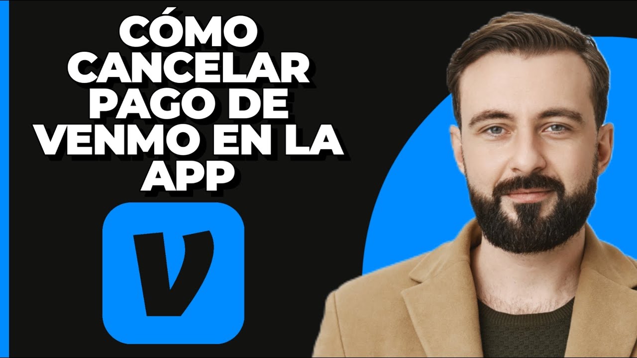 C&oacute;mo cancelar un pago de Venmo en la aplicaci&oacute;n?
