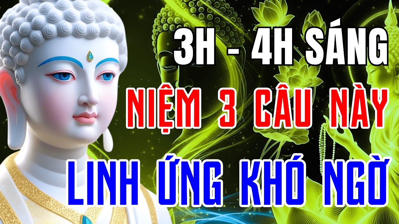 Tại Sao Niệm Phật Lúc 3H Sáng Lại Linh Ứng? Ngẫm Lời Phật Dạy Về Giờ Linh