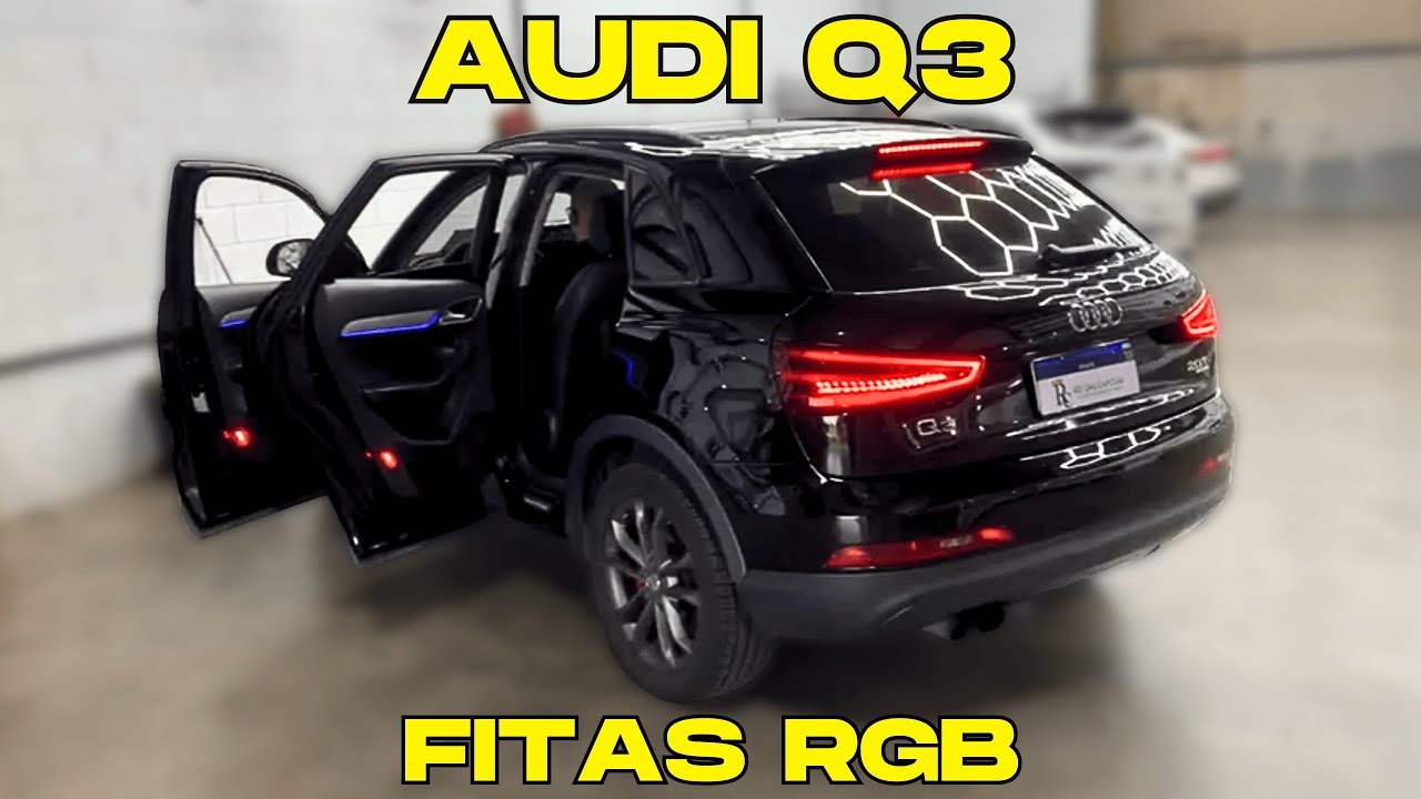AUDI Q3 Instalamos o Kit de FITAS LED RGB nas Portas e Painel com Efeito - Rei das Capotas