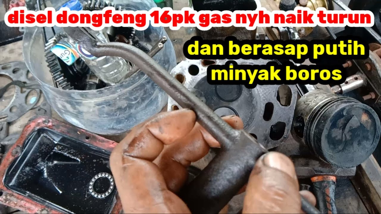 cara atasi disel 16pk gas naik turun dan berasap putih ( suscreber pontang Banten )