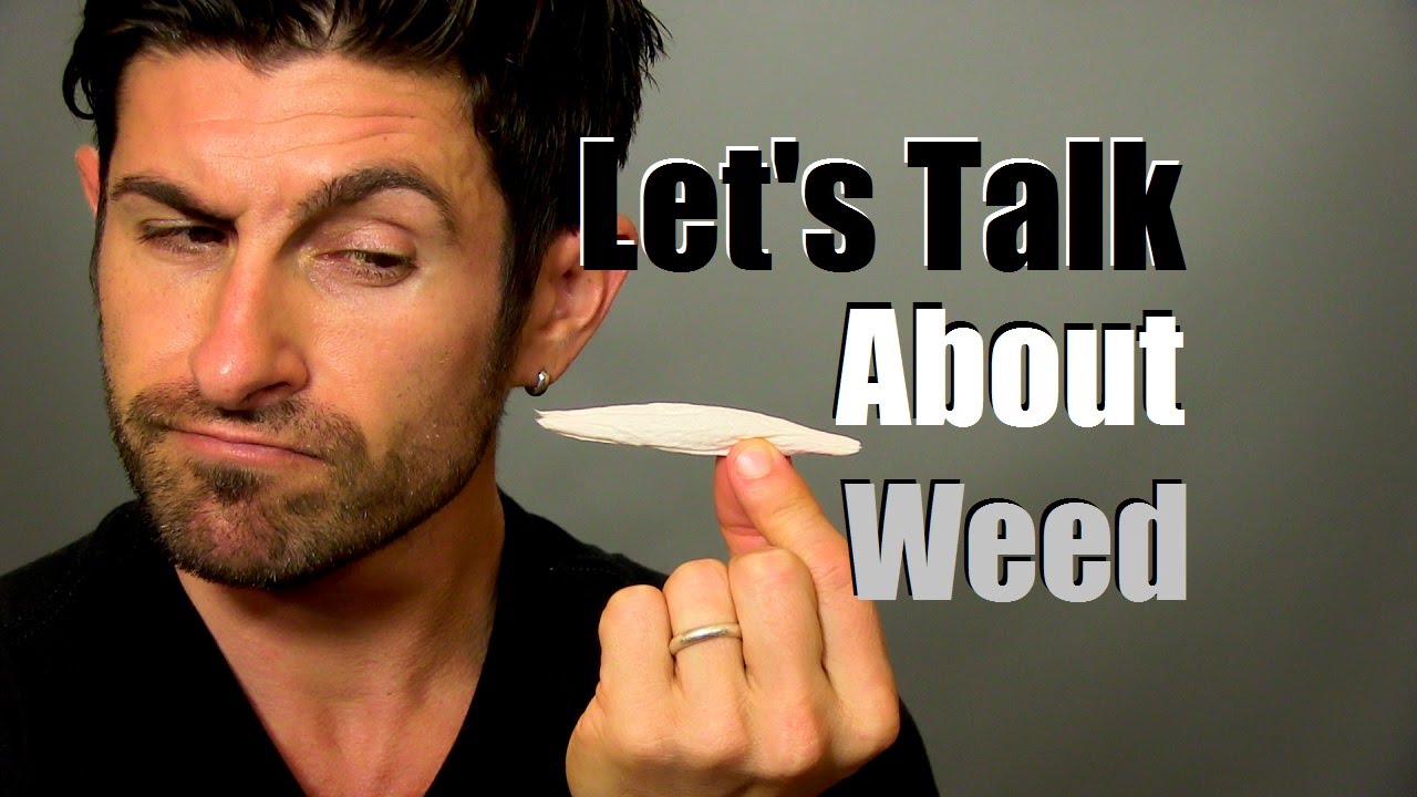Let's Talk About Weed | Alpha's Opinion About Marijuana