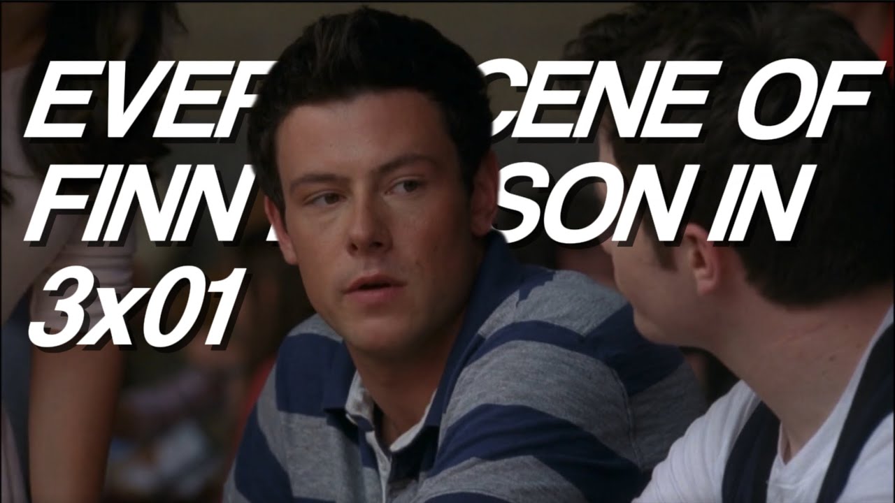 Every scene of Finn Hudson in 3x01 