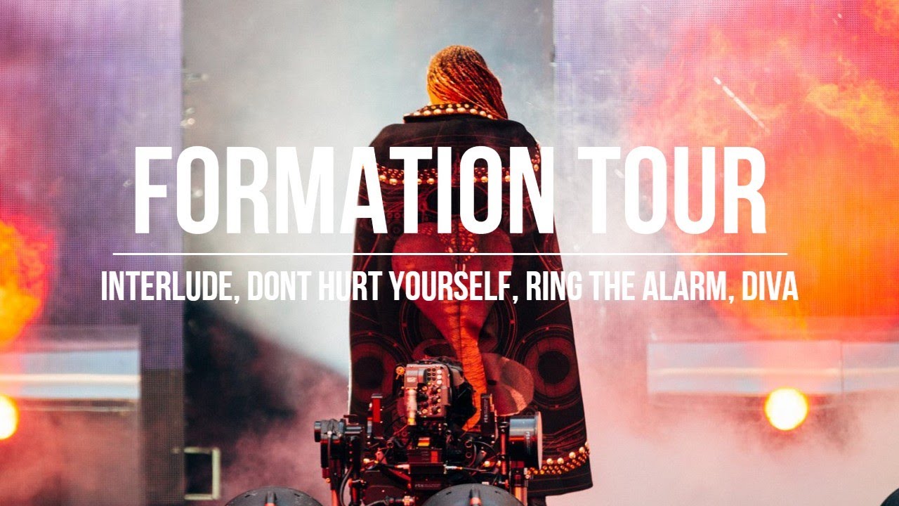 Interlude, Don't Hurt Yourself, Ring The Alarm, Diva - Formation Tour Studio Version (MIC FEED)