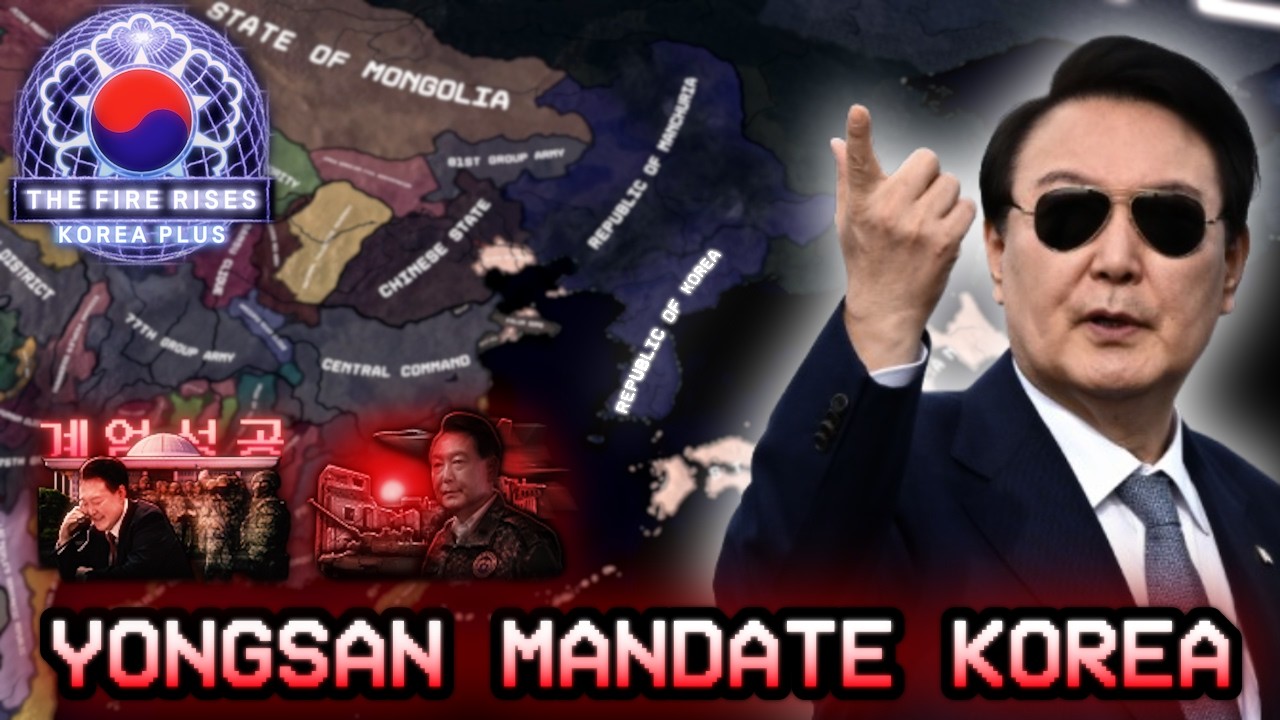 Yongsan Mandate Korea - HOI4 The Fire Rises Republic of Korea Yoon Martial Law Path (Korea Plus)