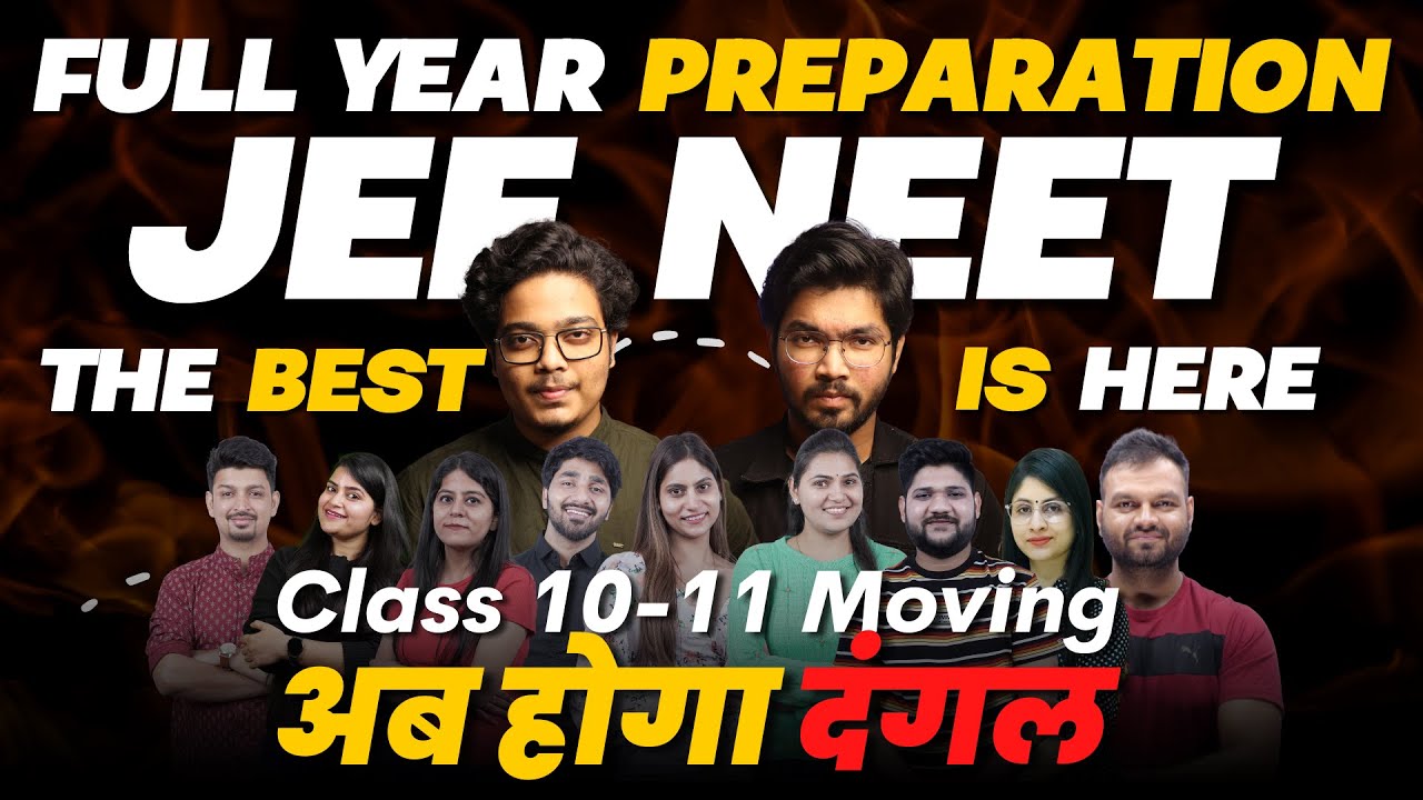 BIGGEST ANNOUNCEMENT for Class 10 to 11 Moving | Full Year Best JEE NEET Preparation Class 11