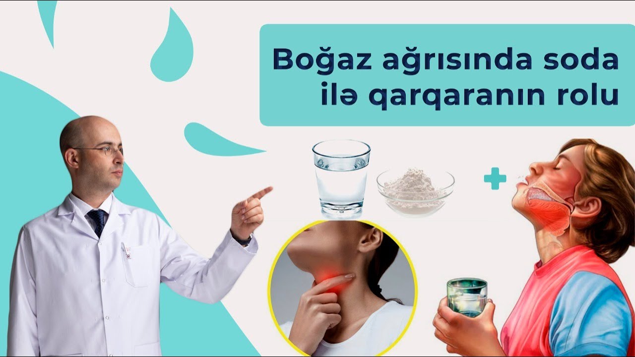 Boğaz ağrısında soda ilə qarqaranın rolu - Türkəçarələr barədə bilinməyənlər